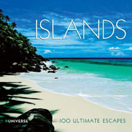 Islands: 100 Ultimate Escapes